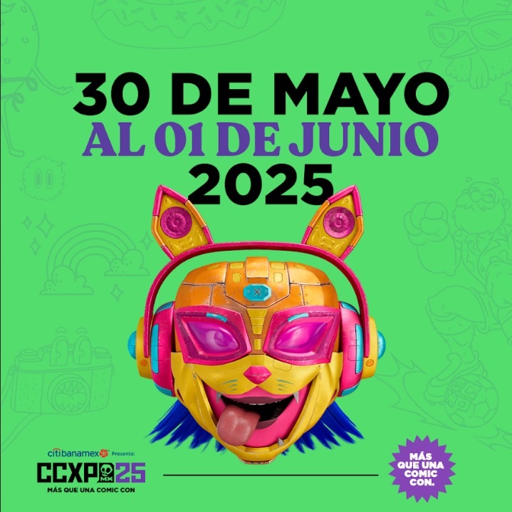 ¡CCXP México 2025 La Celebración de la Cultura Pop Regresa! heaven and hell magazine